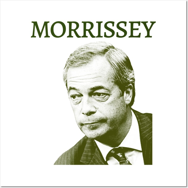 Morrissey / Nigel Farage Parody Design Wall Art by DankFutura